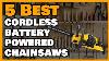 5 Best Cordless Chainsaws 2021 Battery Powered Chainsaws 2021